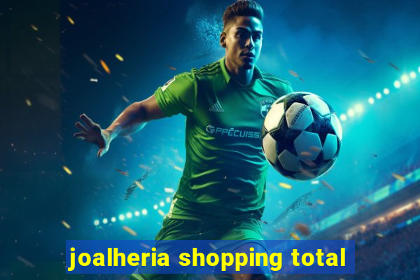 joalheria shopping total